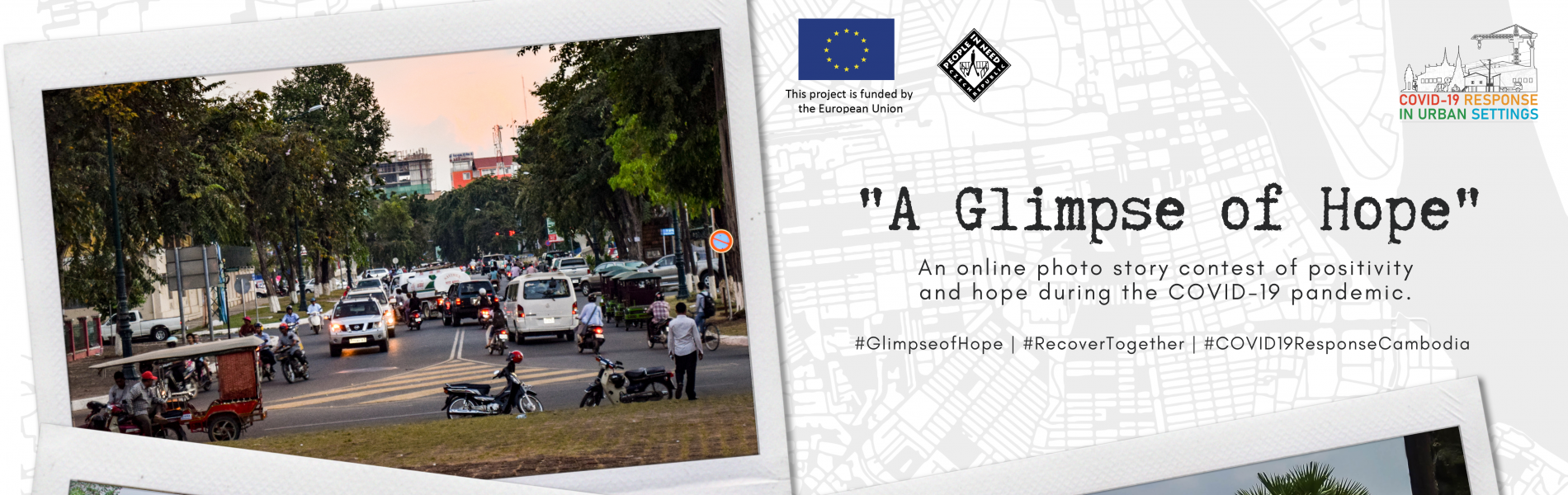 EU AND PIN LAUNCH “A GLIMPSE OF HOPE” ONLINE CONTEST TO SHARE POSITIVITY DESPITE PANDEMIC CHALLENGES IN CAMBODIA